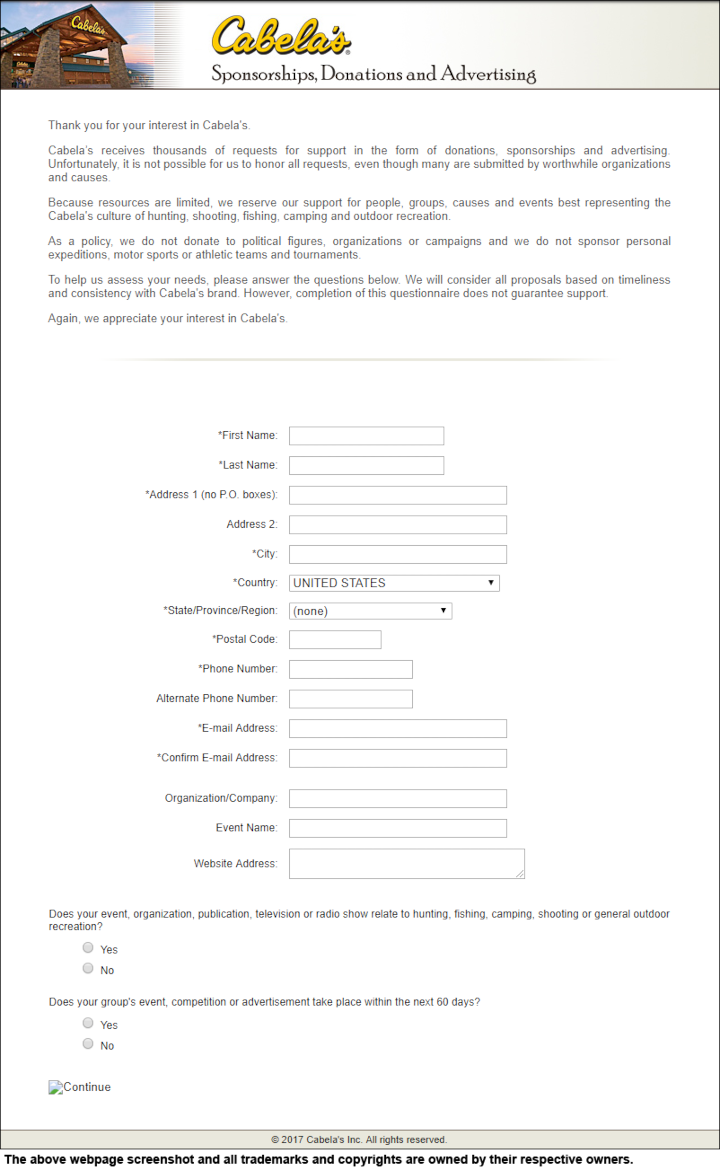 
                Cabela's donation info and form. http://www.cabelas.com